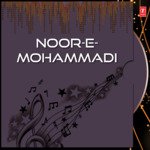 Noor-E-Mohammadi - Jaani Babu Song Download